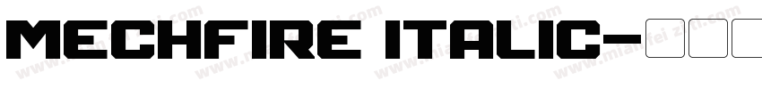 Mechfire Italic字体转换